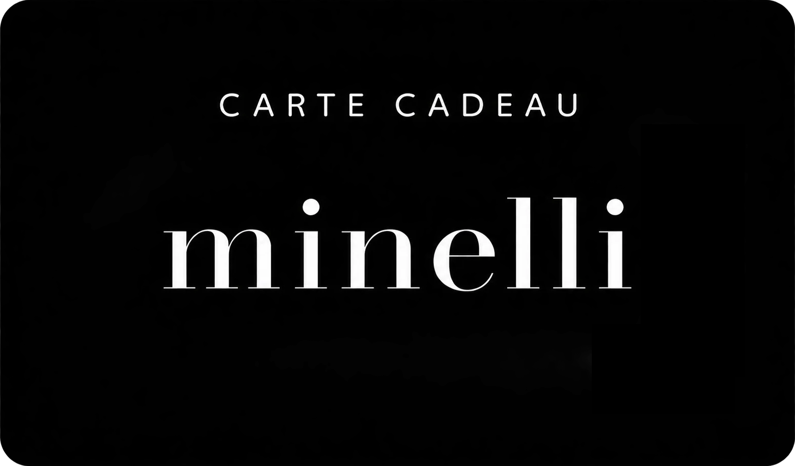 Carte cadeau Minelli